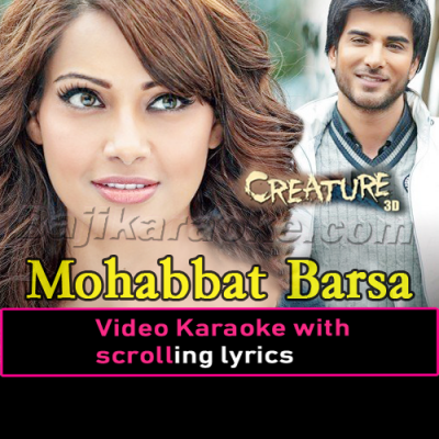 Mohabbat barsa dena tu - Video Karaoke Lyrics